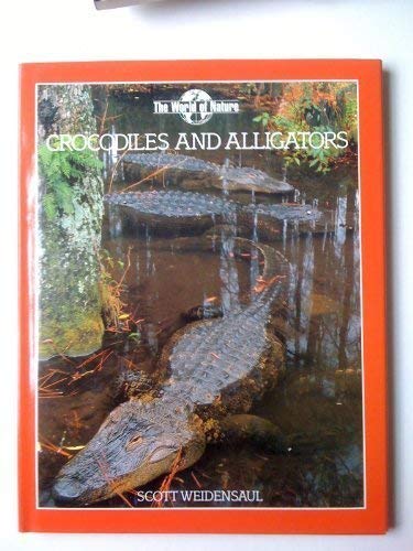 Crocodiles and Alligators (The World of Nature) - Weidensaul, Scott