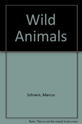Imagen de archivo de Wild Animals a la venta por Better World Books