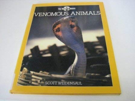 Venomous Animals (The World of Nature) - Scott Weidensaul