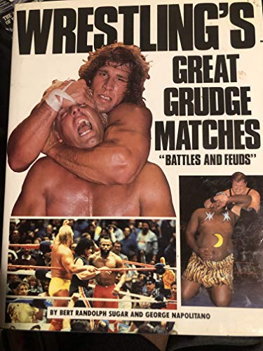 Stock image for Wrestling's Great Grudge Matches: Battles and Feuds for sale by Half Price Books Inc.