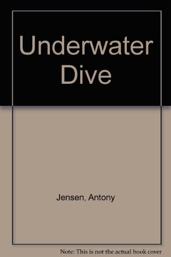 Underwater Dive (9780831799465) by Jensen, Antony