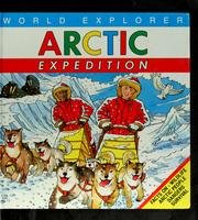 Beispielbild fr Arctic Expedition (World Explorer) zum Verkauf von Wonder Book