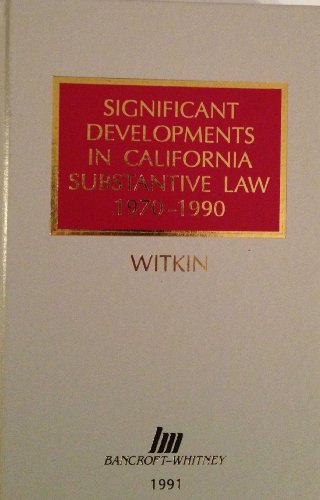 Stock image for Significant developments in California substantive law, 1970-1990: An for sale by Hawking Books