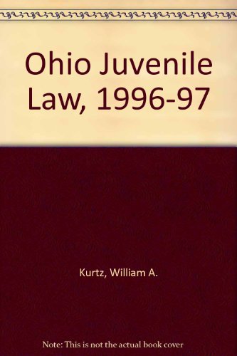 Stock image for Ohio Juvenile Law, 1996-97 for sale by Irish Booksellers