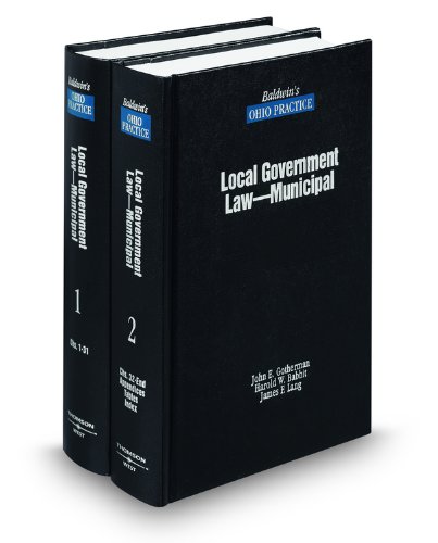 Local Government Law - Municipal (Baldwin's Ohio Practice) (9780832211058) by Harold Babbit; James Lang; John Gotherman