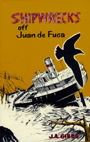 Beispielbild fr Shipwrecks Off Juan de Fuca zum Verkauf von Wonder Book