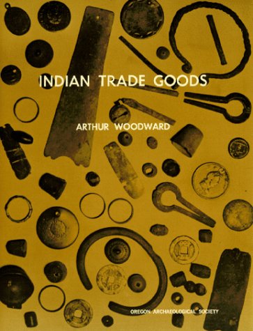 Stock image for Indian Trade Goods for sale by Half Price Books Inc.