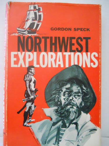 Imagen de archivo de Northwest Explorations a la venta por Vashon Island Books