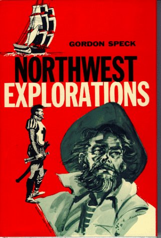 Stock image for Northwest Explorations for sale by Vashon Island Books