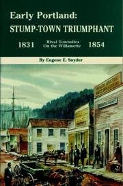 Imagen de archivo de Early Portland: Stump -Town Triumphant a la venta por Front Cover Books