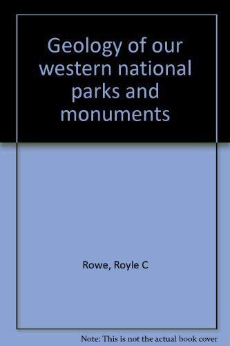 Geology of Our Western National Parks and Monuments. 2nd ed.