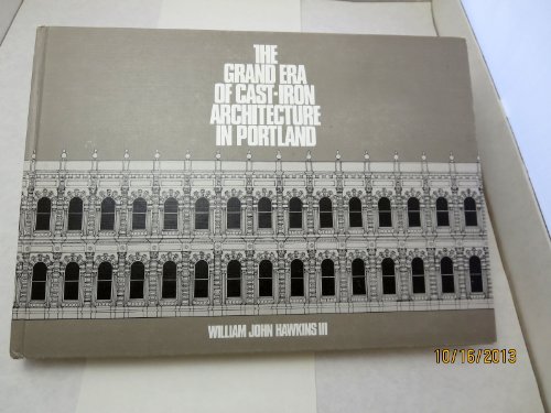 The Grand Era Of Cast-Iron Architecture In Portland