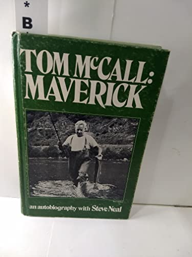 Beispielbild fr Tom McCall: Maverick, an autobiography zum Verkauf von COLLINS BOOKS