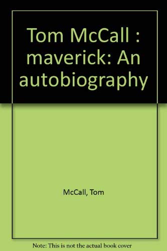 Imagen de archivo de Tom McCall : Maverick a la venta por Better World Books: West