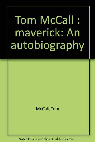 9780832302893: Tom McCall, Maverick: An autobiography