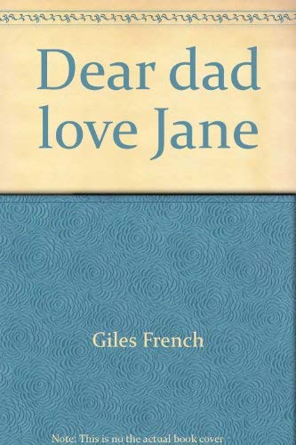 Beispielbild fr Dear dad, love, Jane zum Verkauf von Goodwill Books