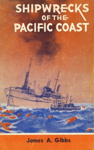 Imagen de archivo de Shipwrecks of the Pacific Coast a la venta por Better World Books: West