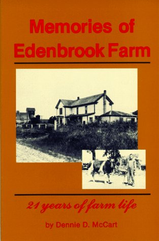 Memories of Edenbrook Farm: 21 Years of Farm Life