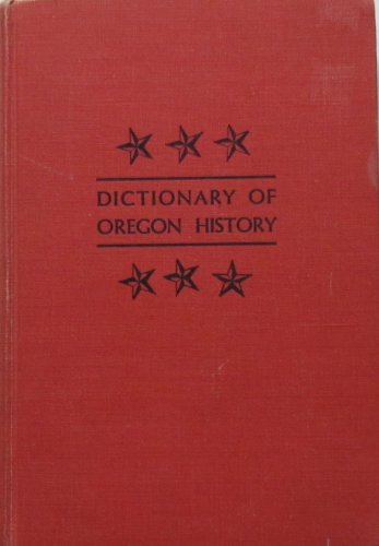 9780832304491: Dictionary of Oregon History