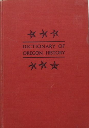 Stock image for Dictionary of Oregon History for sale by booksetc