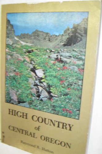 Imagen de archivo de High Country of Central Oregon a la venta por Books of the Smoky Mountains