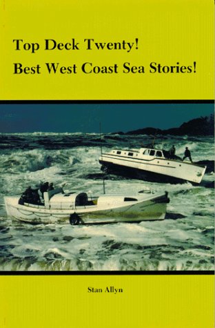 

Top Deck Twenty! Best West Coast Sea Stories! [signed] [first edition]
