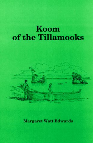 Beispielbild fr Koom of the Tillamooks zum Verkauf von Emily's Books
