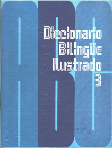 Beispielbild fr Diccionario Bilingue Ilustrado 3 zum Verkauf von Better World Books