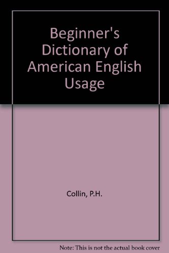 Stock image for Beginner's Dictionary of American English Usage for sale by Better World Books