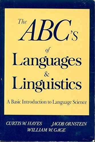 Imagen de archivo de ABC's of Languages and Linguistics: A Practical Primer to Language Science a la venta por HPB-Diamond