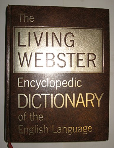 Beispielbild fr The Living Webster encyclopedic dictionary of the English language zum Verkauf von BookHolders