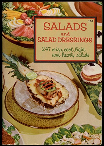Stock image for Salads and salad dressings;: [247 crisp, cool, light, and hearty salads] for sale by ThriftBooks-Dallas