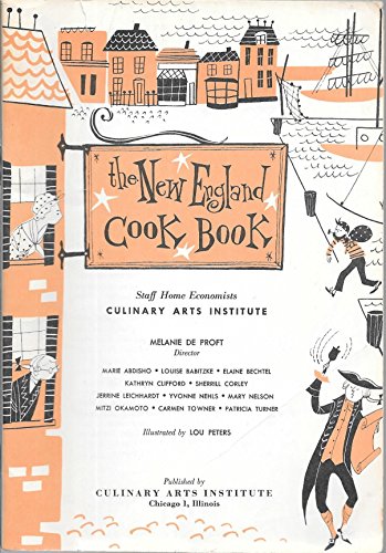 The New England Cookbook - 191 favorite all-American dishes (9780832605277) by Melanie De Proft; Staff OfCulinary Arts Institute Chicago