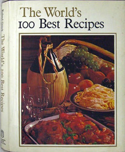 Imagen de archivo de The World's One Hundred Best Recipes a la venta por Better World Books