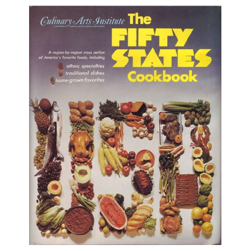 Fifty States Cookbook (9780832606007) by Editors Of Culinary Arts Institute