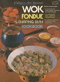 Stock image for Wok, Fondue, and Chafing Dish for sale by Better World Books