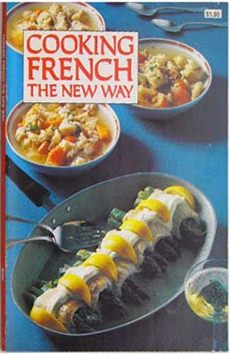 Beispielbild fr Cooking French: The New Way zum Verkauf von HPB Inc.