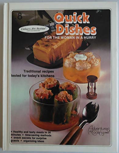 Imagen de archivo de Quick Dishes for the Woman in a Hurry a la venta por Better World Books: West