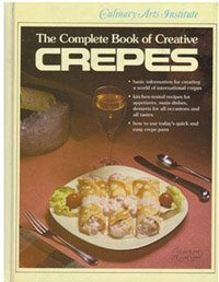 Beispielbild fr Complete Book of Creative Crepes zum Verkauf von Wonder Book
