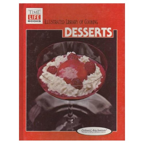 Beispielbild fr Illustrated Library of Cooking - Desserts zum Verkauf von Wonder Book