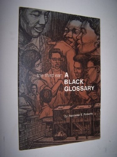 The third ear: A Black glossary,