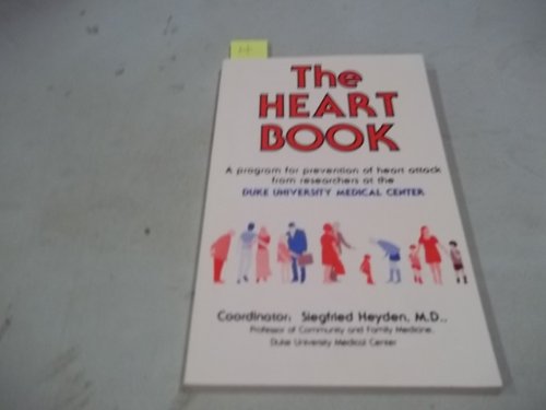 Beispielbild fr The Heart Book: A Program for Prevention of Heart Attack from Researchers at the Duke University Medical Center zum Verkauf von Wonder Book