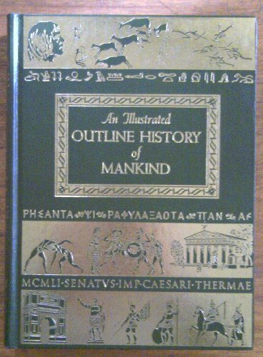 Imagen de archivo de An Illustrated Outline History Of Mankind, Volumes I and II [Set] a la venta por ThriftBooks-Atlanta