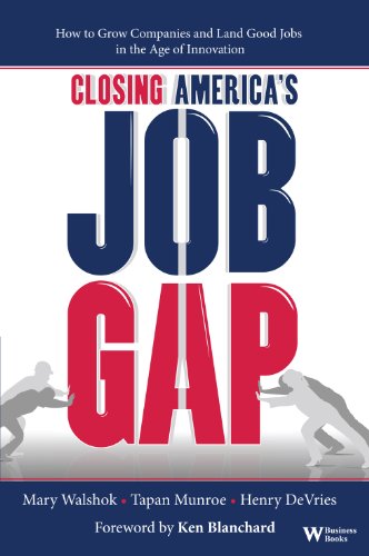 Beispielbild fr Closing America's Job Gap : How to Grow Companies and Land Good Jobs in the Age of Innovation zum Verkauf von Better World Books: West