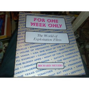 9780832901423: Title: For one week only The world of exploitation films