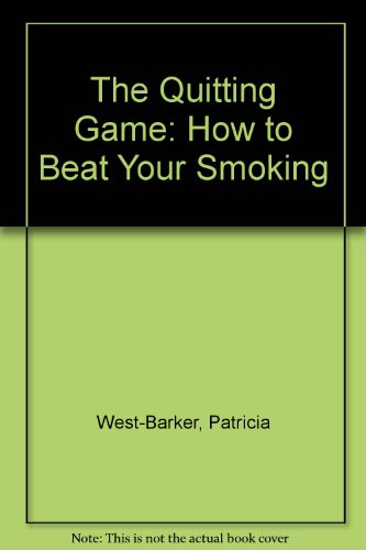 Stock image for The Quitting Game: How to Beat Your Smoking for sale by Wonder Book
