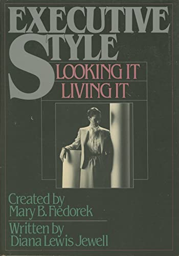 Imagen de archivo de Executive Style, Looking It Living It a la venta por The Maryland Book Bank