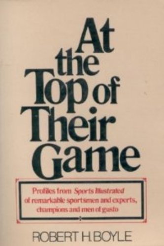 Beispielbild fr At the Top of Their Game : Profiles from Sports Illustrated zum Verkauf von Better World Books