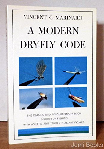 Stock image for A MODERN DRY-FLY CODE for sale by Russ States