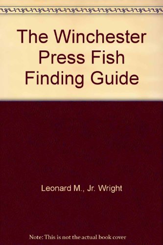 Stock image for The Winchester Press Fish Finding Guide for sale by Isle of Books